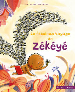 Couverture de l'album jeunesse "Le fabuleux voyage de Zékéyé"