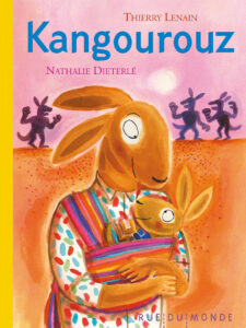 couverture de l'album jeunesse "Kangourouz" édité par "Rue du monde" écrit par Thierry lenain et illustré par Nathalie Dieterlé parlant d'un kangourou qui refuse d'aller boxer. Réflexion sur le genre.